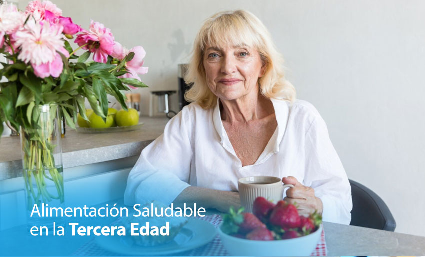 Alimentación saludable en la Tercera Edad